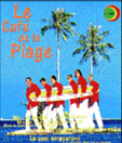 [Le Cafe de la Plage]